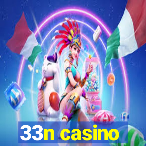 33n casino